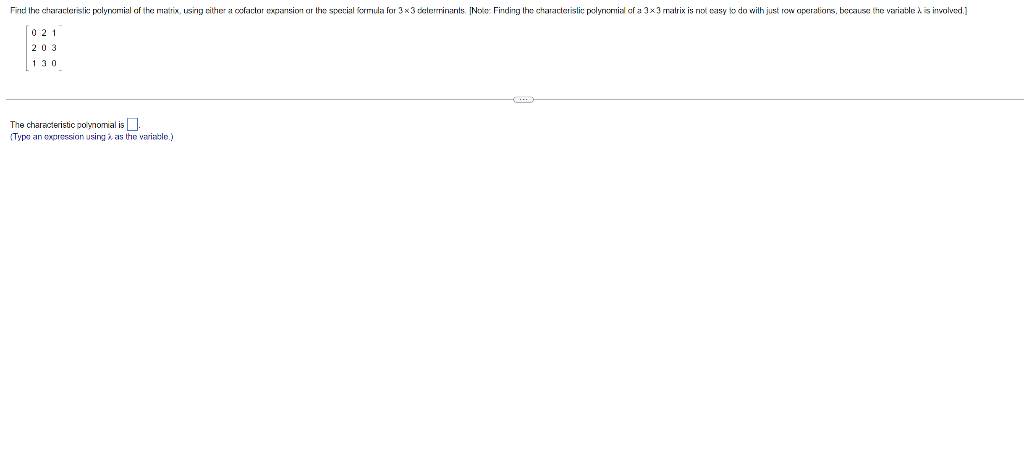 Solved Find the characteristic polynomial of the matrix, | Chegg.com