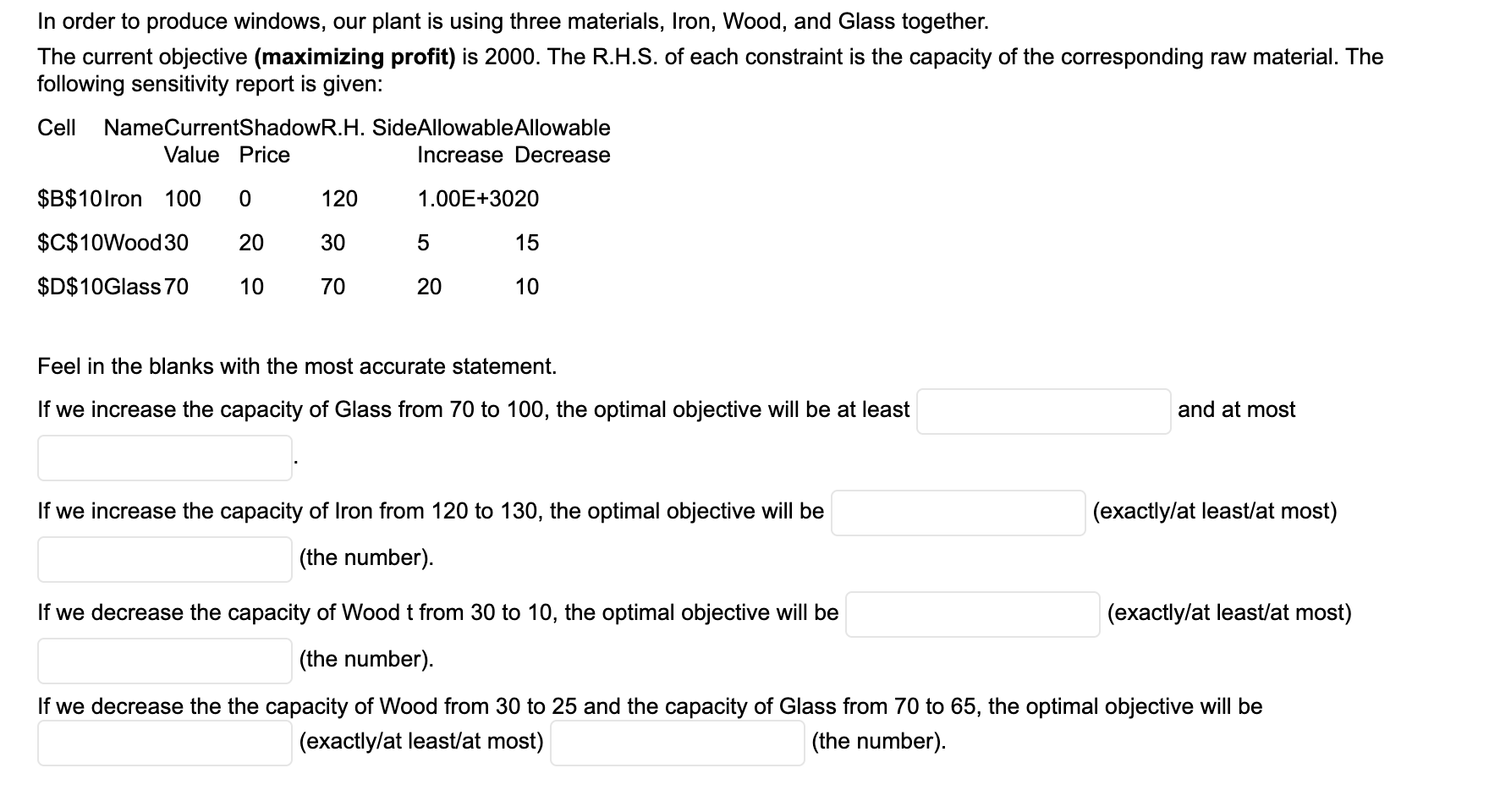 Solved In order to produce windows, our plant is using three