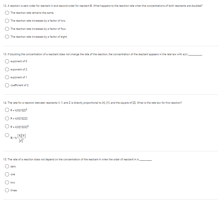 Solved 12. A reaction is zero order for reactant A and | Chegg.com
