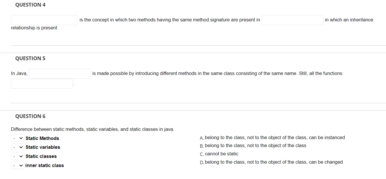 Solved QUESTION 4 is the concept in which two methods having | Chegg.com