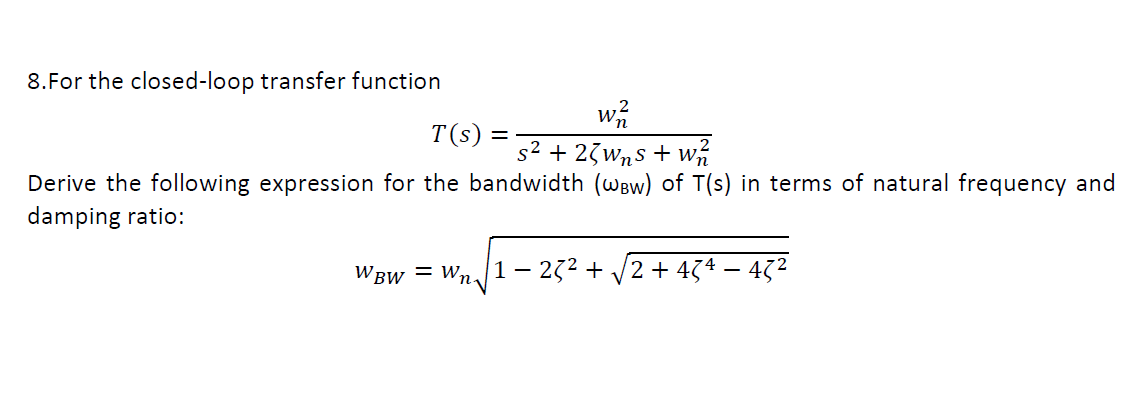 Solved 8.For the closed-loop transfer function wa T(S) s2 + | Chegg.com