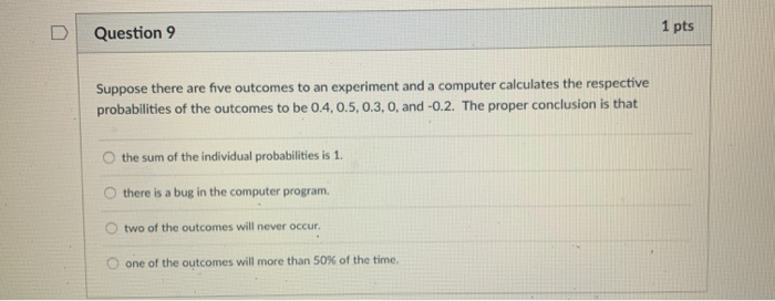 Solved 1 pts D Question 1 If P (A) = 0.5, P (B) = 0.6 and P | Chegg.com