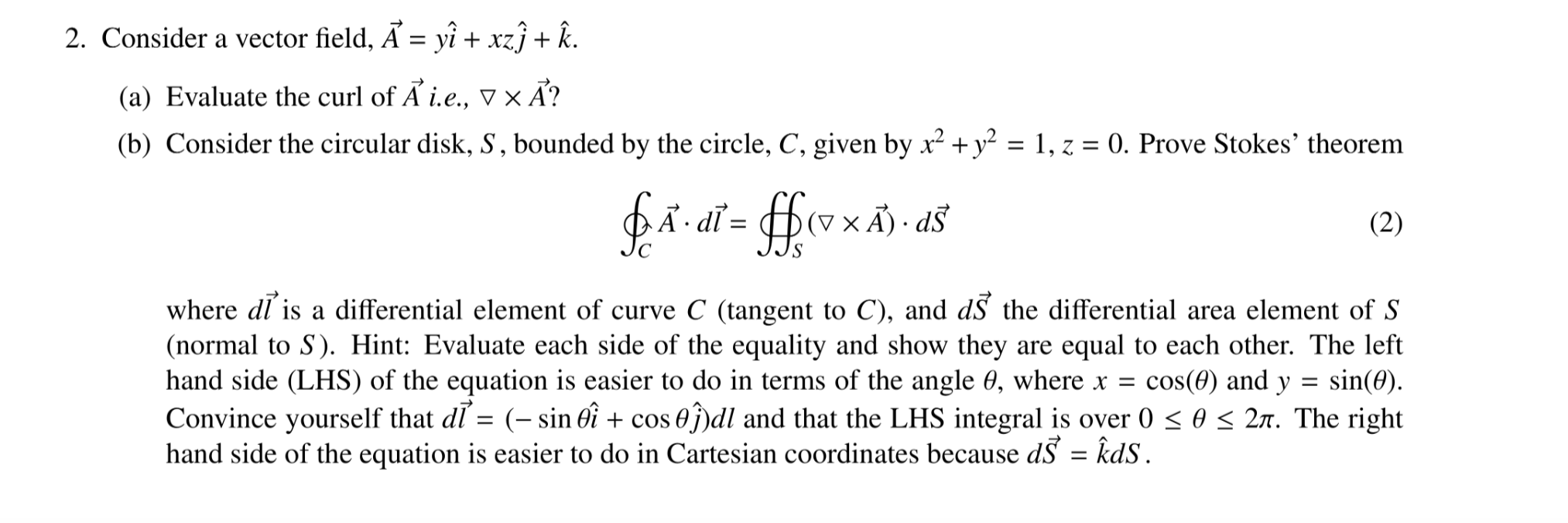 Solved 2. Consider a vector field, Ā = yî + xzị + Ř. (a) | Chegg.com