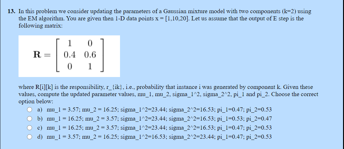 Solved 13. In this problem we consider updating the | Chegg.com