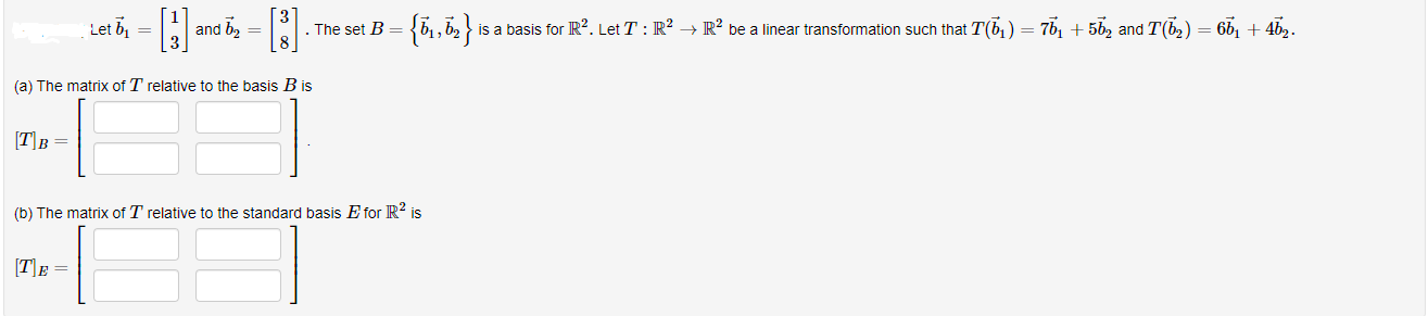 Solved Let B1=[13] And B2=[38]. The Set B={b1,b2} Is A Basis | Chegg.com