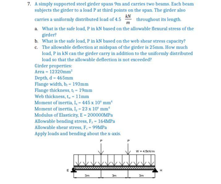 Solved 7. A simply supported steel girder spans 9m and
