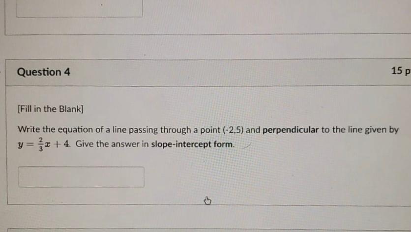 Solved Question 4 15 p [Fill in the Blank] Write the | Chegg.com