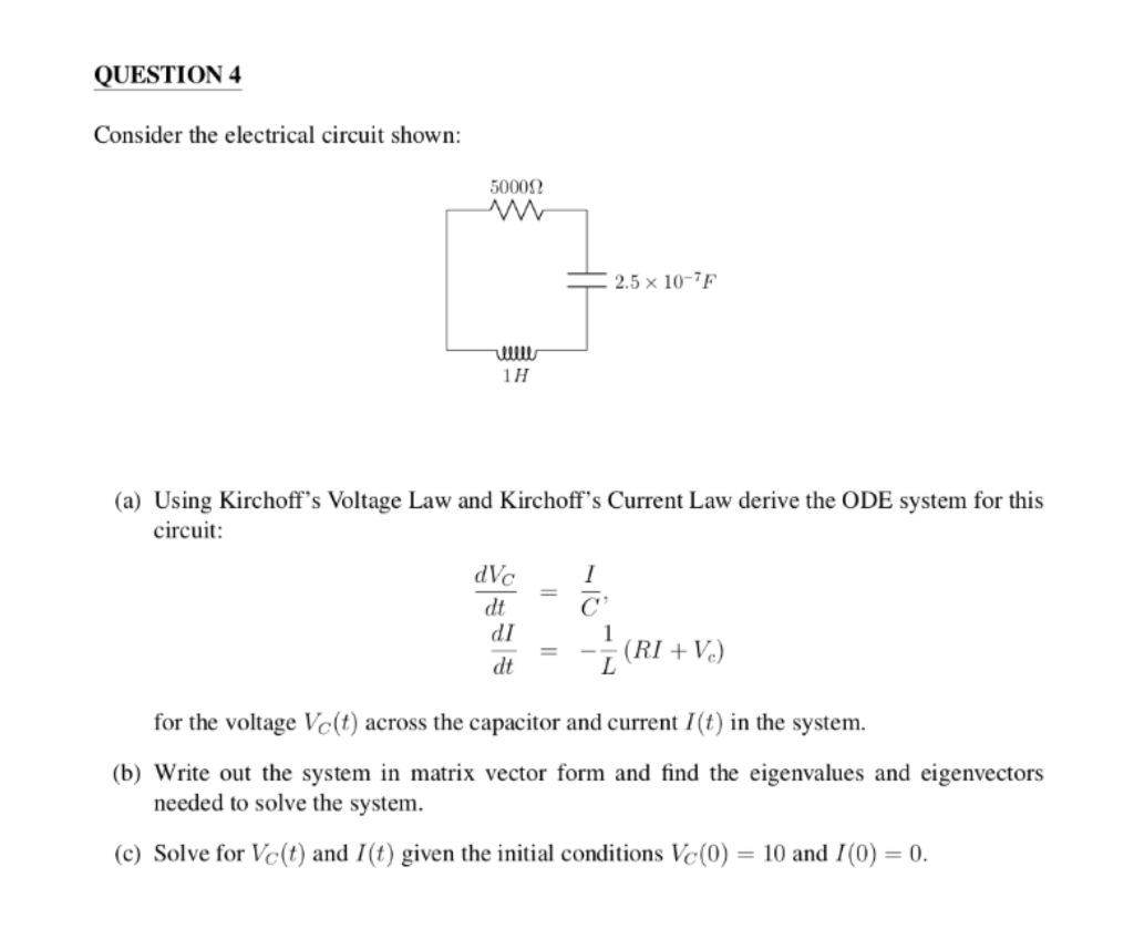 Solved QUESTION 4 Consider the electrical circuit shown: | Chegg.com