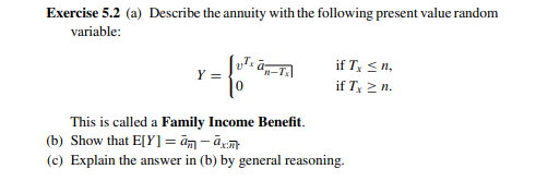 Solved Exercise 5.2 (a) Describe the annuity with the | Chegg.com