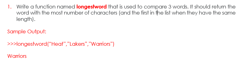 Solved 1. Write a function named longestword that is used to | Chegg.com