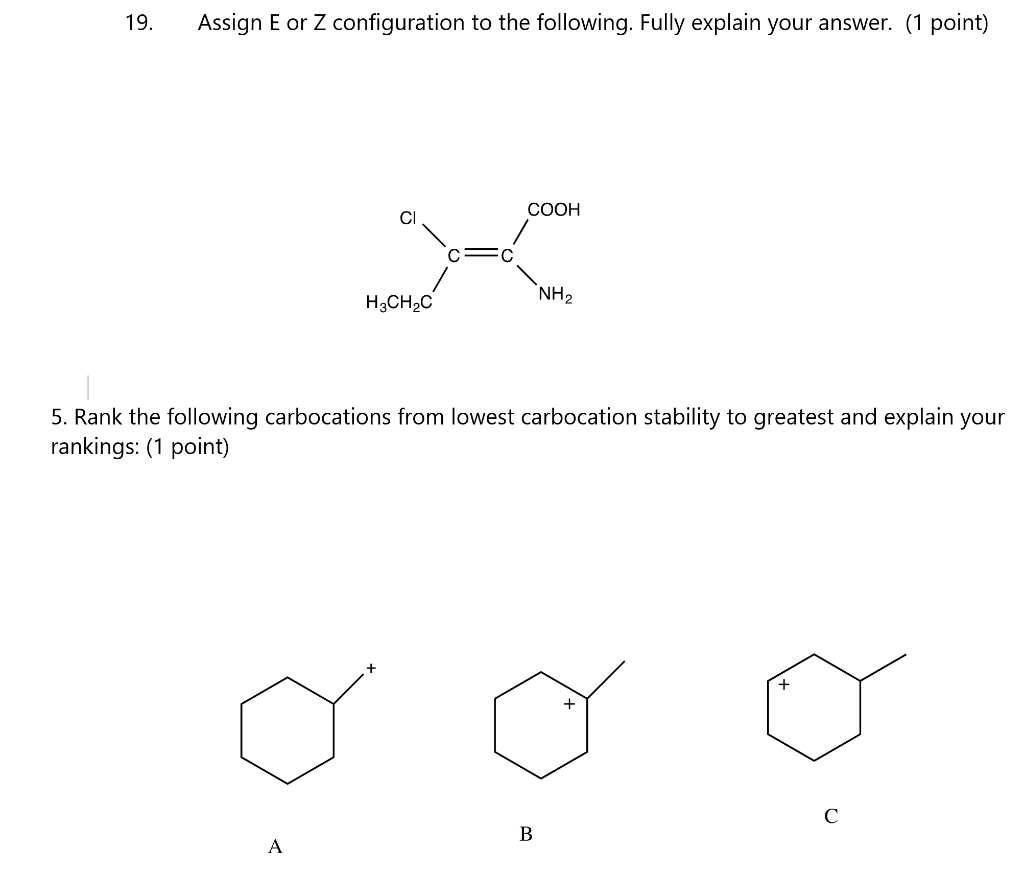 Solved Assign E or Z configuration to the following. Fully