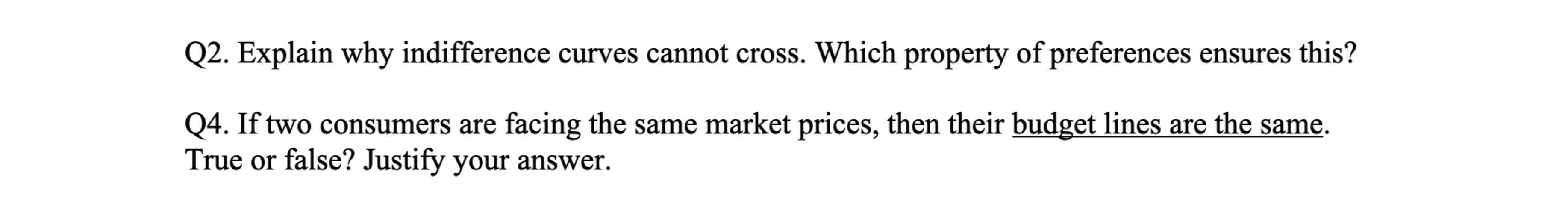 Solved Q2. ﻿Explain why indifference curves cannot cross. | Chegg.com