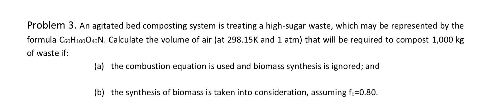 Problem 3. An agitated bed composting system is | Chegg.com