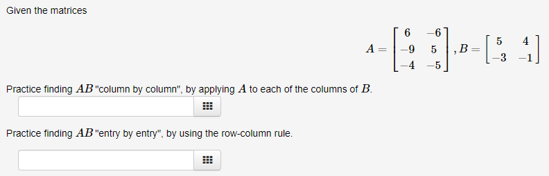 Solved Given the matrices 4 -5 Practice finding AB 