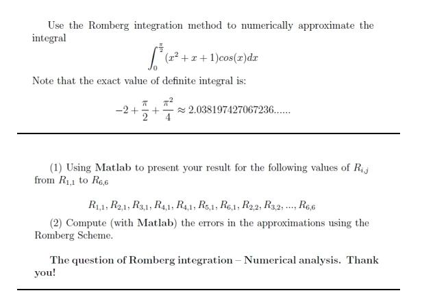 Solved Use The Romberg Integration Method To Numerically | Chegg.com