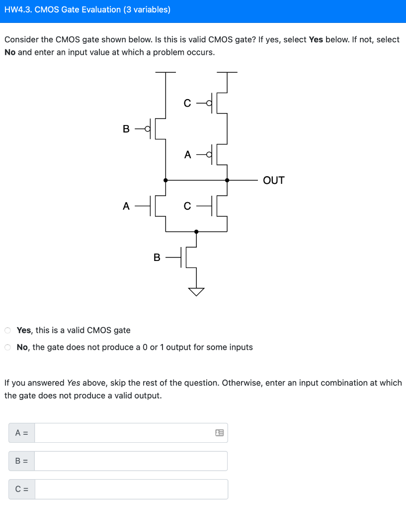 Solved HW4.3. CMOS Gate Evaluation (3 variables) Consider