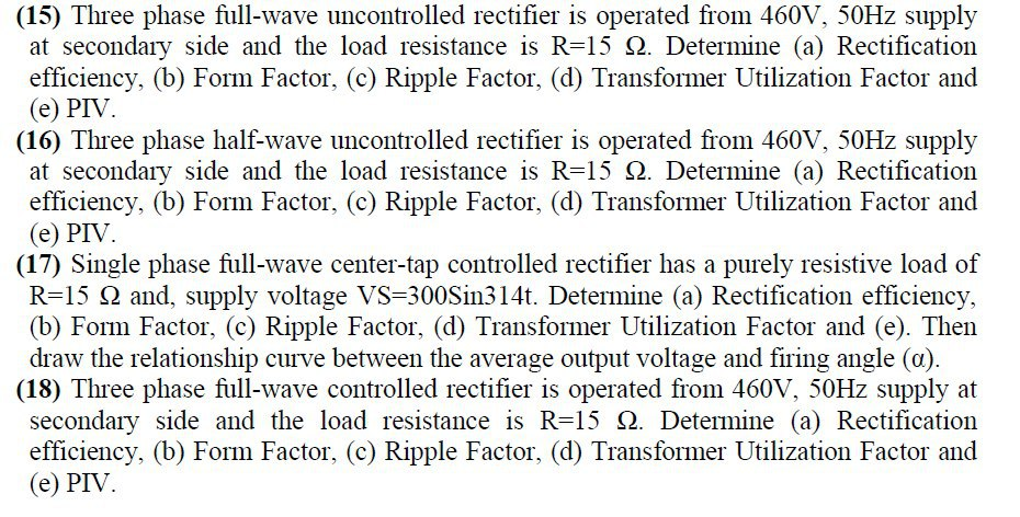 Solved (15) Three phase full-wave uncontrolled rectifier is | Chegg.com