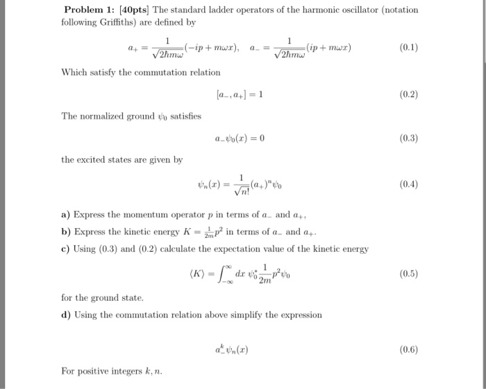 Solved Problem 1: [40pts] The standard ladder operators of | Chegg.com