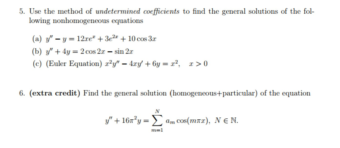 Solved 5. Use The Method Of Undetermined Coefficients To | Chegg.com