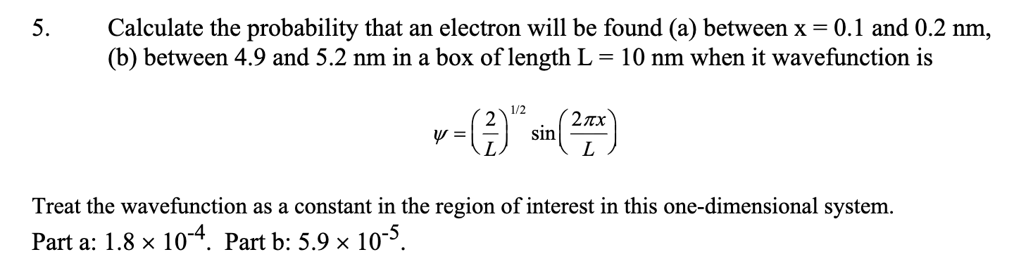 Solved 5. Calculate the probability that an electron will be | Chegg.com