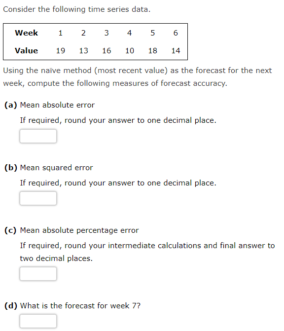 Solved Consider the following time series data. Week 1 2 3 4 | Chegg.com