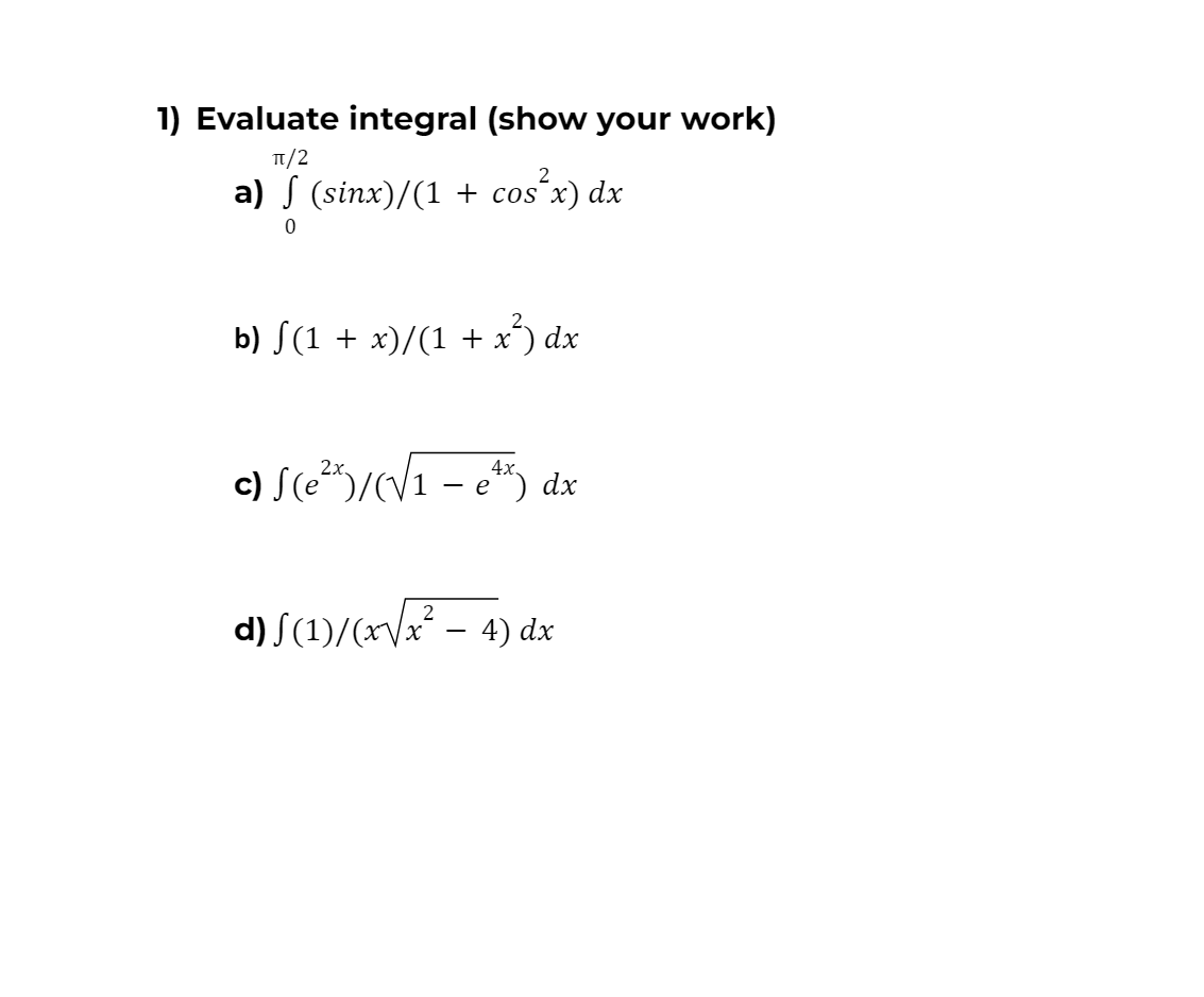 Solved ∫0π 2 Sinx 1 Cos2x Dx ∫ 1 X 1 X2 Dx