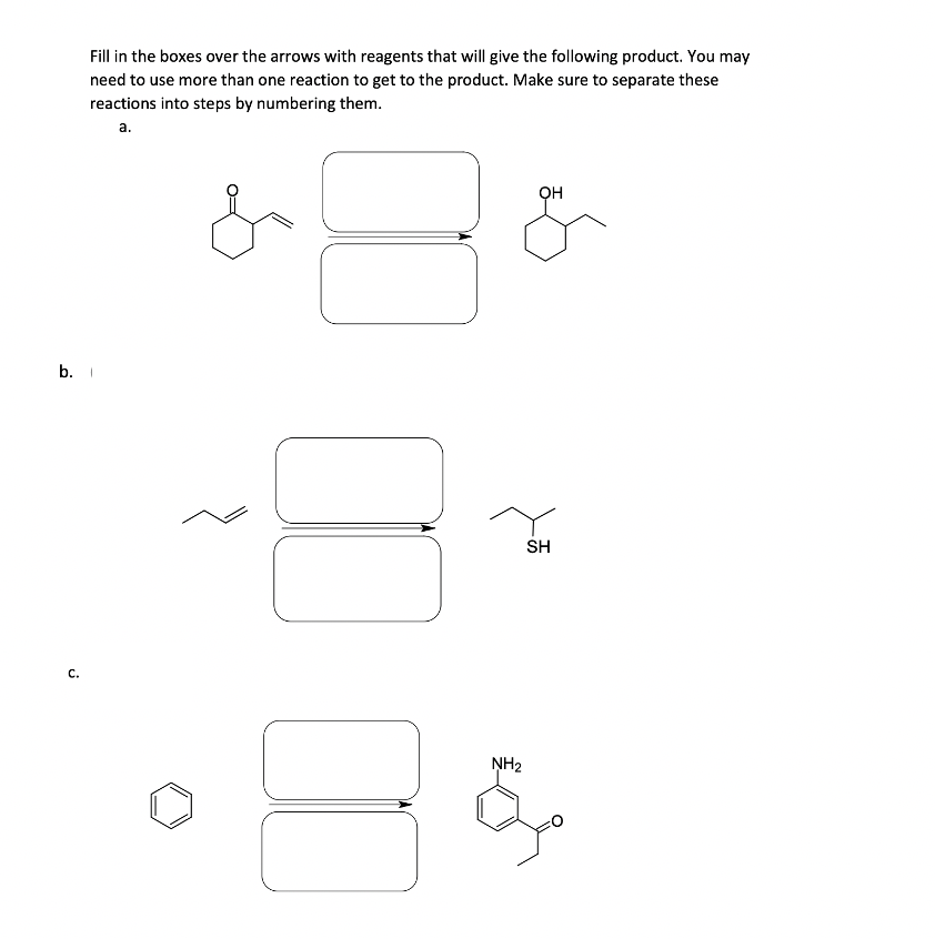 Solved Fill in the boxes over the arrows with reagents that | Chegg.com