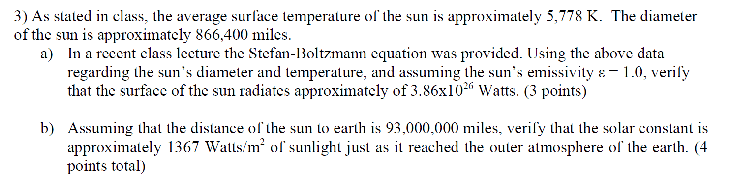 Solved 3) As stated in class, the average surface | Chegg.com