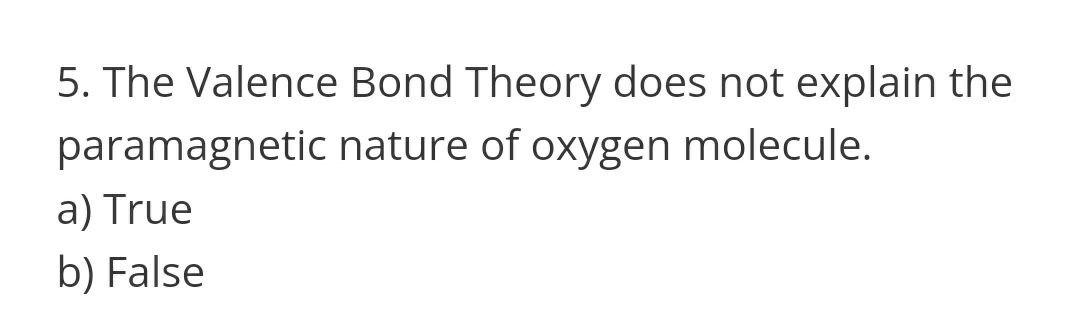 Solved 5. The Valence Bond Theory Does Not Explain The | Chegg.com