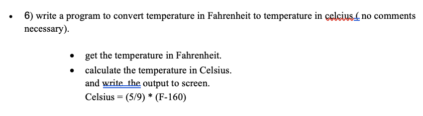 Solved 6) write a program to convert temperature in | Chegg.com