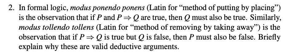 Solved 2. In formal logic, modus ponendo ponens (Latin for | Chegg.com