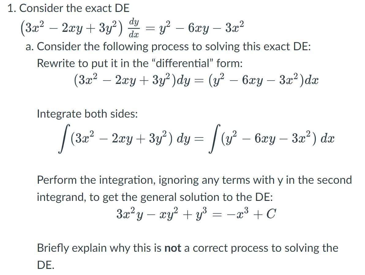 Solved 1 Consider The Exact De 3x2−2xy 3y2 Dxdy Y2−6xy−3x2