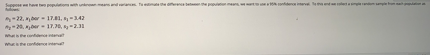 Solved Suppose we have two populations with unknown means | Chegg.com