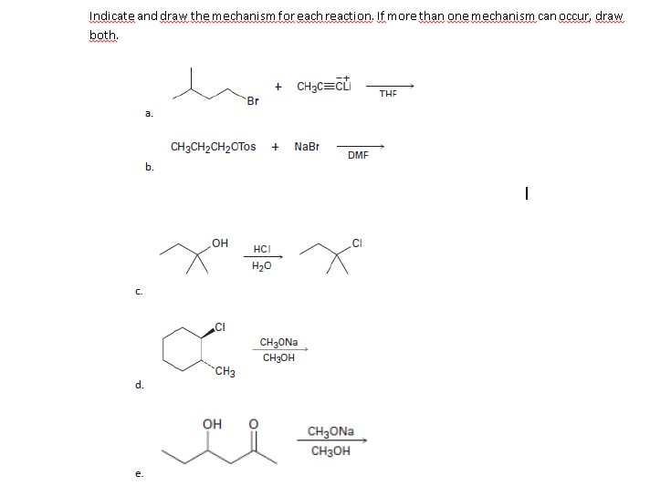 Solved Indicate And Draw The Mechanism For Each Reaction. If 