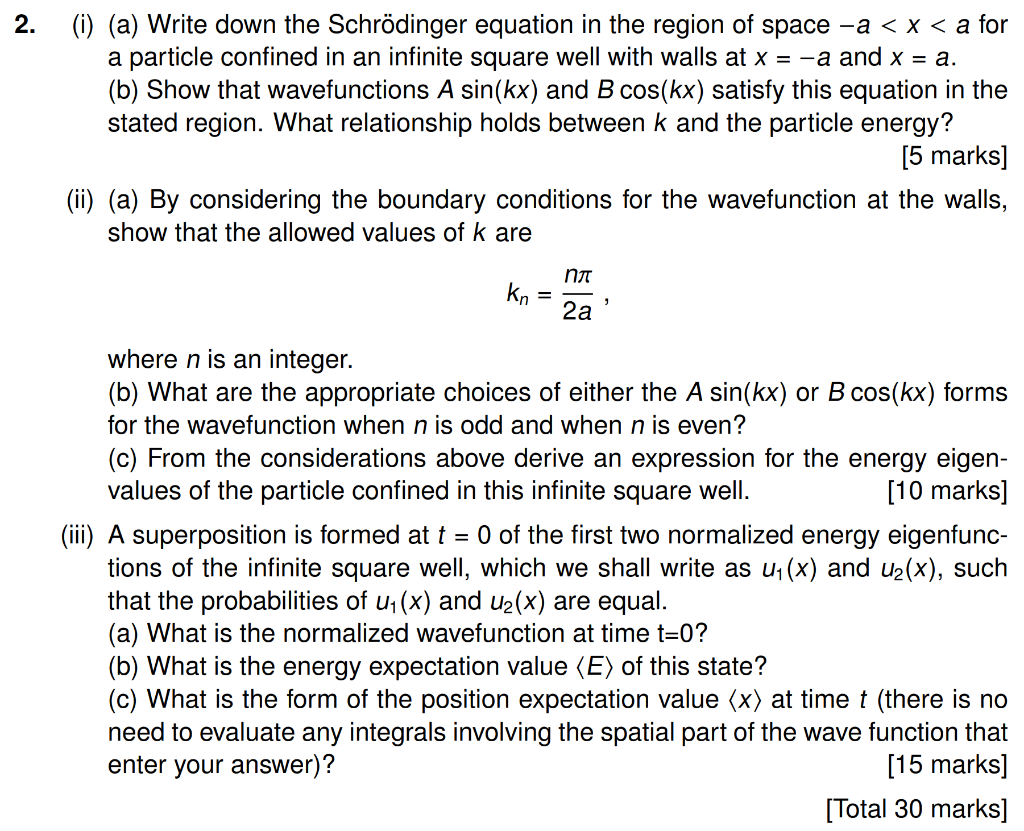 Solved 2. (i) (a) Write down the Schrödinger equation in the | Chegg.com