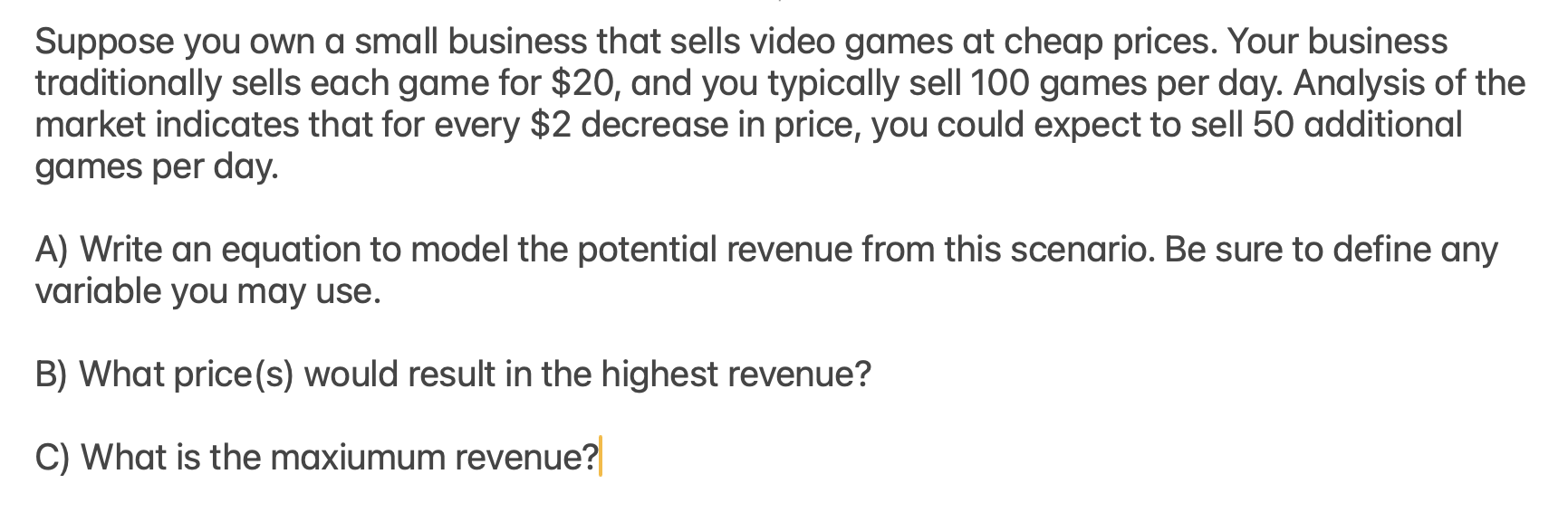 Solved Suppose you own a small business that sells video | Chegg.com