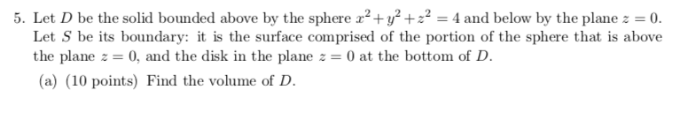 Solved 5. Let D be the solid bounded above by the sphere x2 | Chegg.com