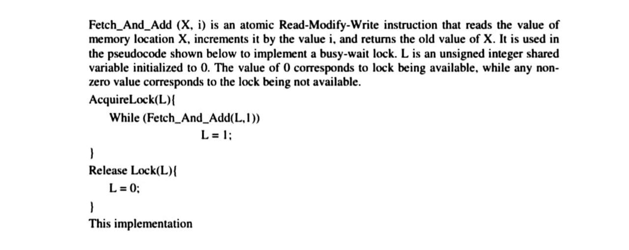 Solved Fetch_And_Add (X, i) is an atomic Read-Modify-Write | Chegg.com