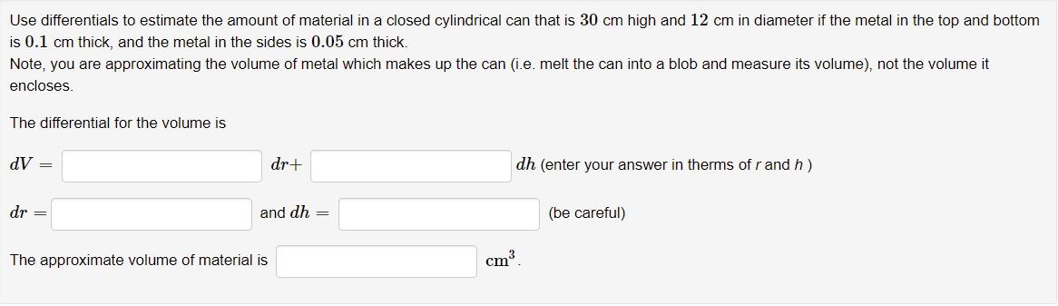 Solved Use differentials to estimate the amount of material | Chegg.com