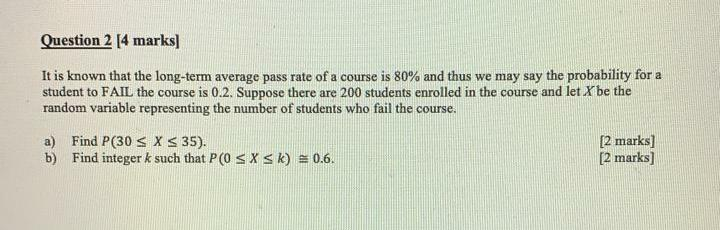 Solved Question 2 [4 marks) It is known that the long-term | Chegg.com