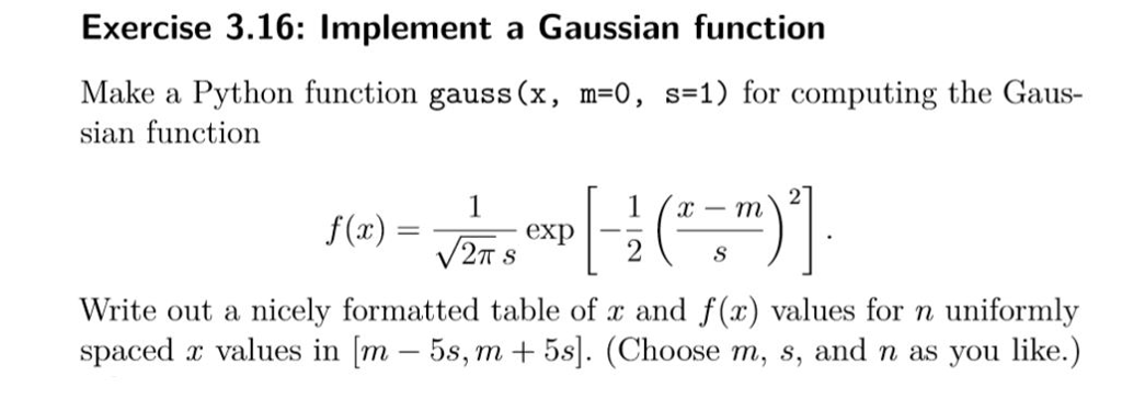 Solved Exercise 3.16: Implement A Gaussian Function Make A | Chegg.com