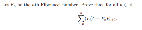 Solved Let Fn be the nth Fibonacci number. Prove that, for | Chegg.com