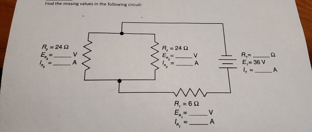 Solved Find the missing values in the following circuit: R = | Chegg.com