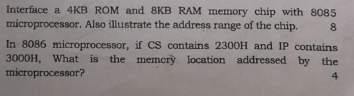 Solved Interface a 4 KB ROM and 8 KB RAM memory chip with | Chegg.com