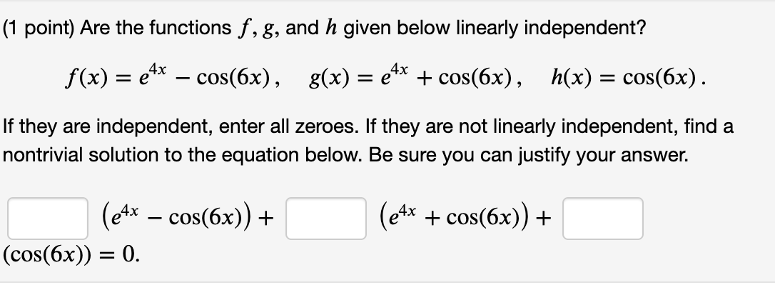 Solved (1 point) Are the functions f, g, and h given below | Chegg.com