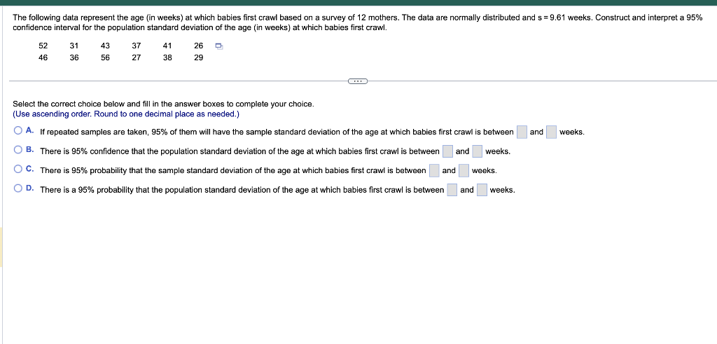 Solved The following data represent the age (in weeks) at | Chegg.com