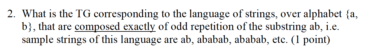 Solved 2. What is the TG corresponding to the language of | Chegg.com