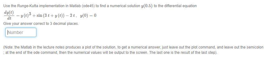 Solved Use the Runge-Kutta implementation in Matlab (ode45) | Chegg.com