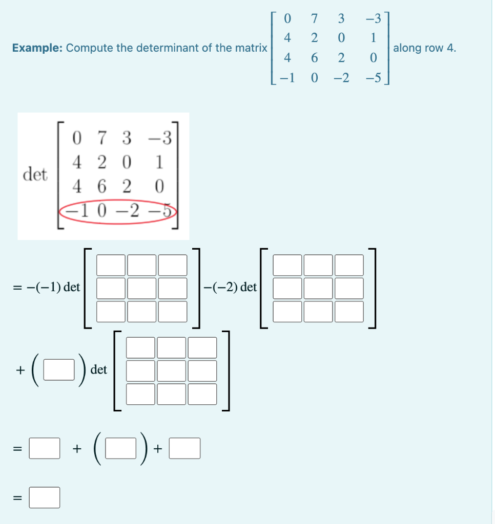 Solved 0 4 Example: Compute the determinant of the matrix 4 | Chegg.com