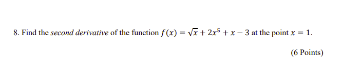 Solved 8. Find the second derivative of the function | Chegg.com